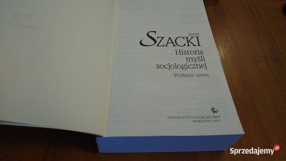 Historia myśli socjologicznej Jerzy Szacki 2007 Rok wydania 2007 Książki naukowe i popularnonaukowe pomorskie Gdańsk