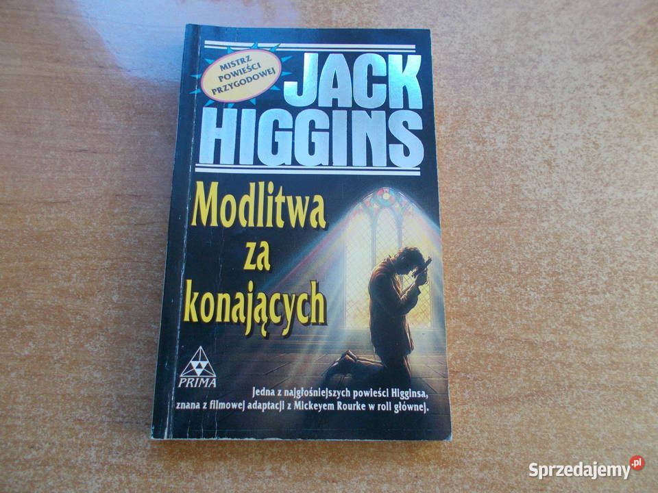 Jack Higgins Modlitwa konających opolskie