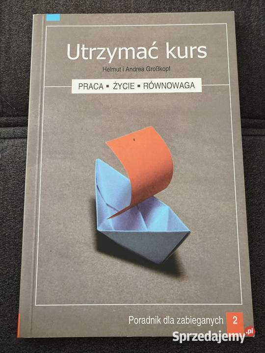 utrzymać kurs praca życie równowaga Helmut i Pozostałe wielkopolskie Poznań