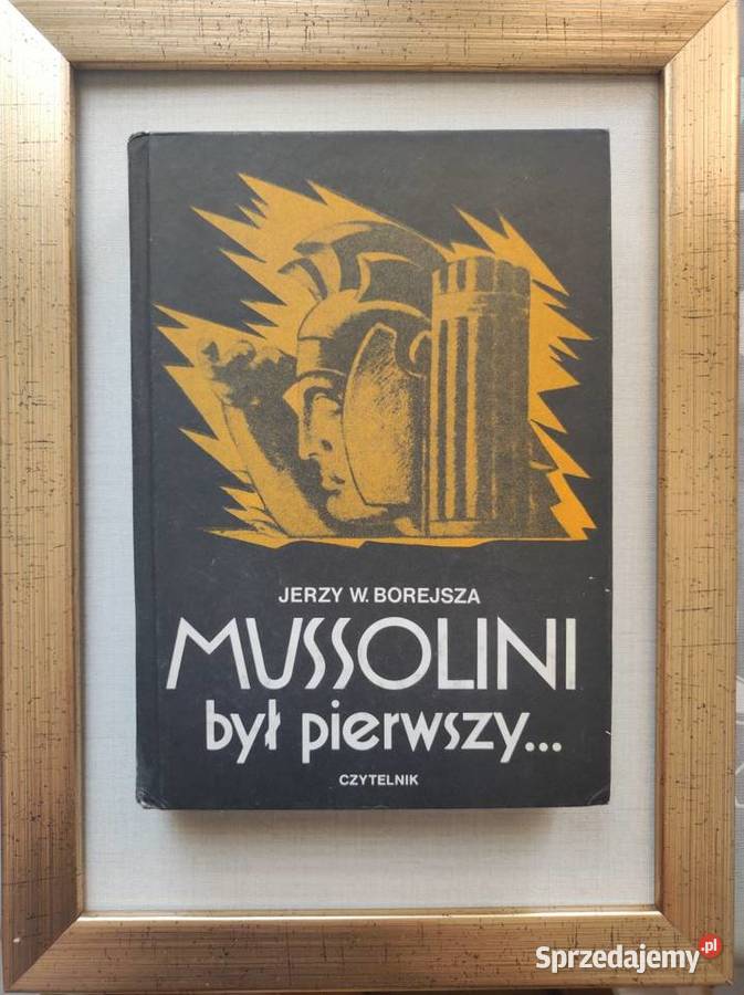 Mussolini był pierwszy Jerzy Borejsza 1989
