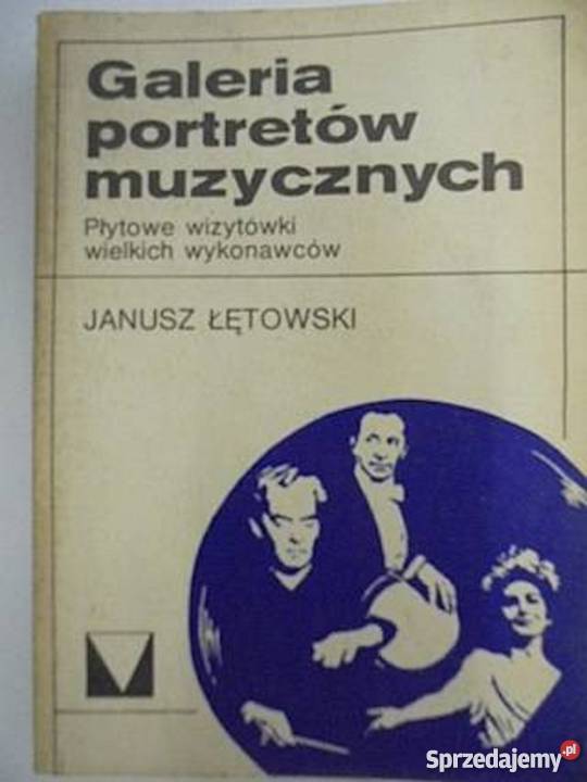 Galeria portretów muzycznych Łętowski fa Książki naukowe i popularnonaukowe zachodniopomorskie