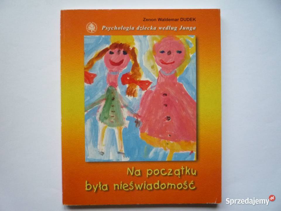 Psychologia dziecka według Junga Zenon Dudek
