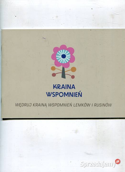 Kraina wspomnień Wędruj krainą wspomnień Łemków zachodniopomorskie Szczecin