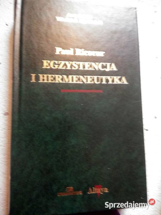 Egzystencja i hermeneutyka Ricoeur unikaty Warszawa