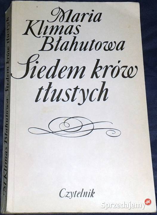 Siedem krów tłustych Maria Klimas Błahutowa