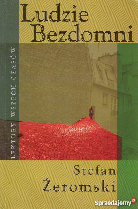 Ludzie bezdomni S Żeromski Rok wydania 2006