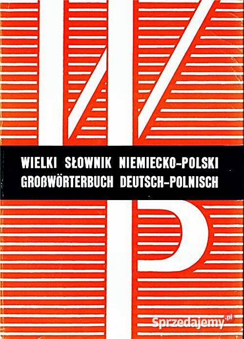 WIELKI SŁOWNIK NiemieckoPolski PolskoNiemiecki Chorzów