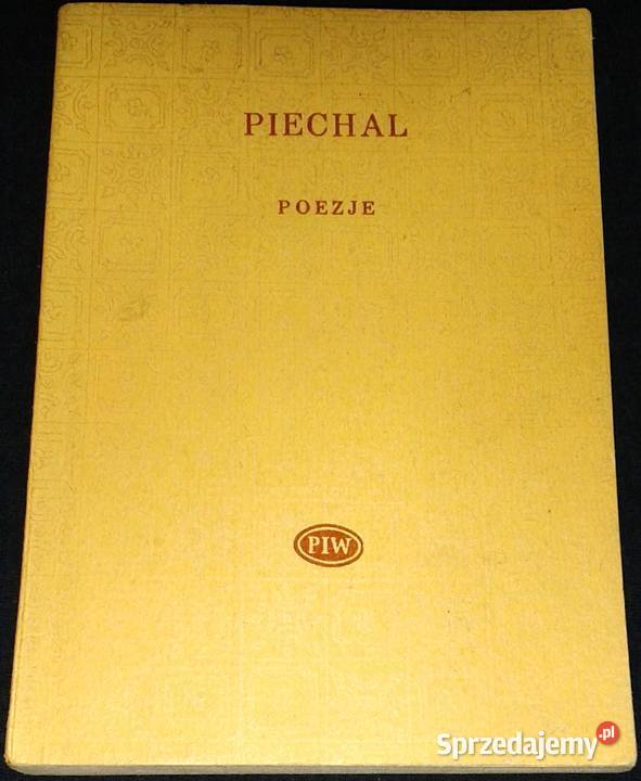 Poezje Marian Piechal Rok wydania 1981 Chełm sprzedam