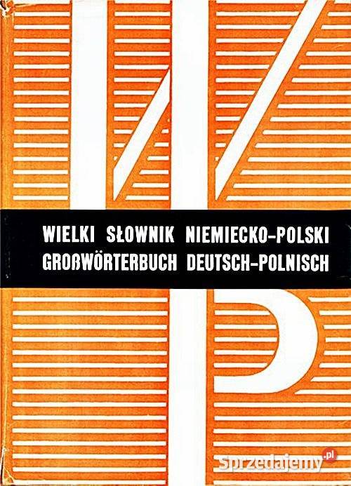 WIELKI SŁOWNIK NiemieckoPolski PolskoNiemiecki Chorzów