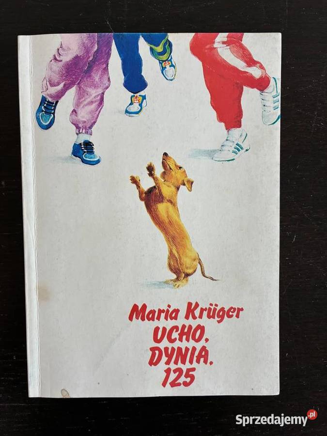 Maria Kruger Ucho dynia 125 Beletrystyka, powieści warmińsko-mazurskie Elbląg