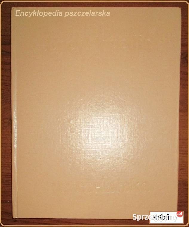 Encyklopedia pszczelarska 1989 pszczelarstwo Kultura i Rozrywka Łódź