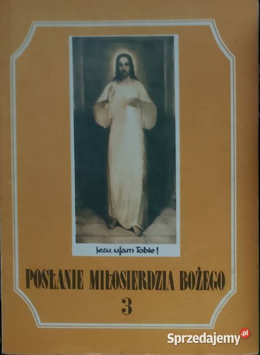 Posłanie Miłosierdzia Bożego t3 Rok wydania 1985 lubuskie Gorzów Wielkopolski