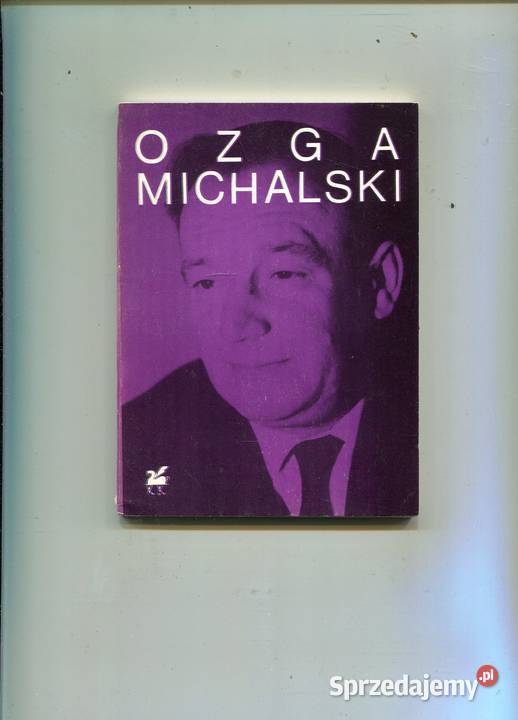 Poezje wybrane Ozga Michalski Szczecin