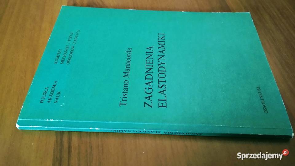 Zagadnienia elastodynamiki Tristano Manacorda Gdańsk
