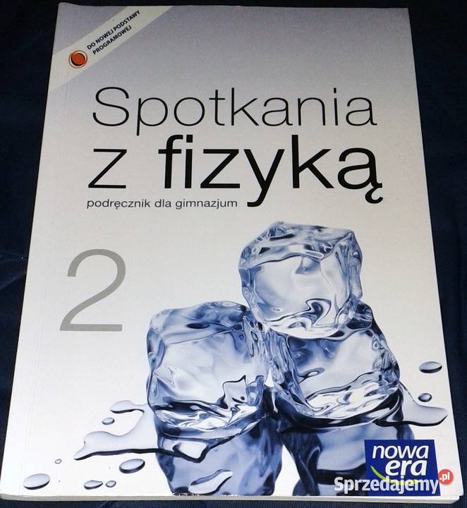 Spotkania z fizyką Część 2 T Kulawik G Ornat M Chełm sprzedam