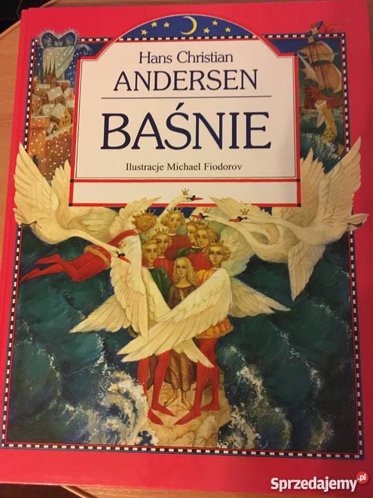 Baśnie Hans Christian Andersen ilustracje Kielce