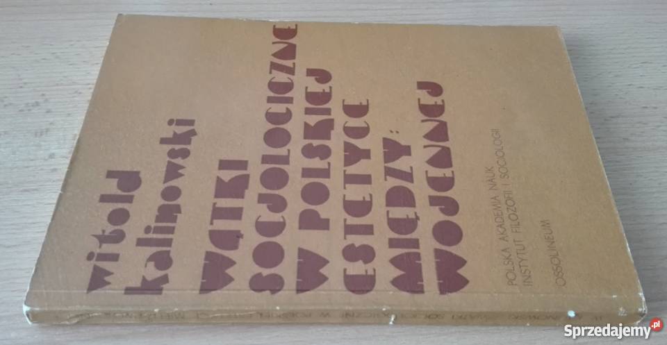 Wątki socjologiczne w polskiej estetyce międzywo Rok wydania 1973 Gdańsk