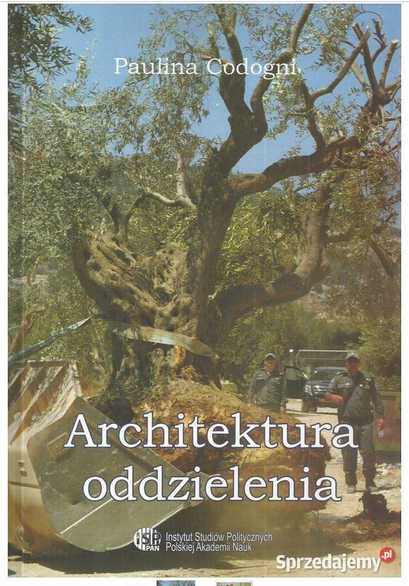 Architektura oddzielenia Polityka władz Izraela Łódź