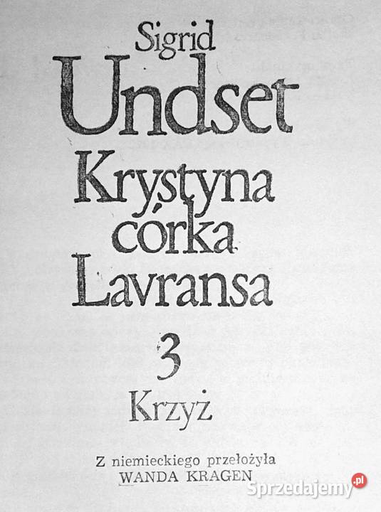 Krystyna córka Lavransa Tom 1 23 Sigrid Undset Chełm