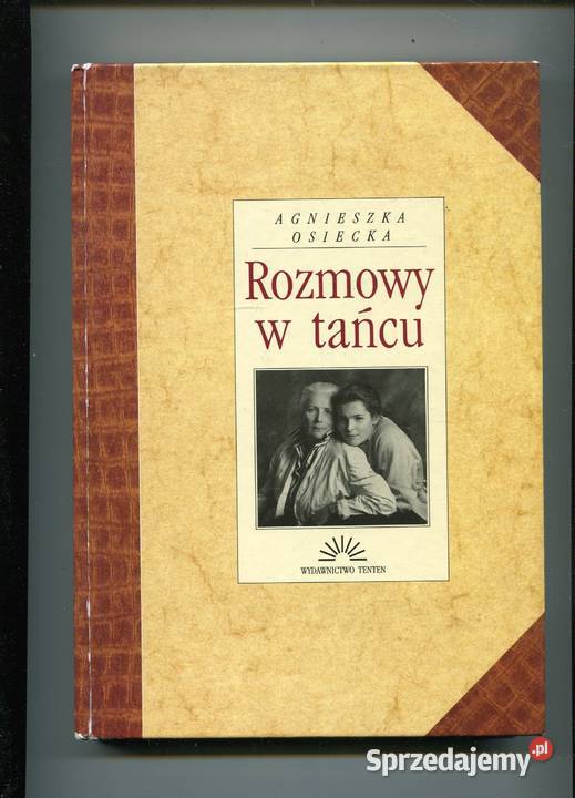 Rozmowy w tańcu Agnieszka Osiecka zachodniopomorskie