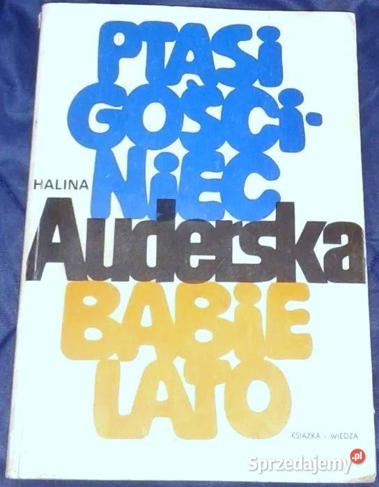Ptasi gościniec Babie lato Halina Auderska Chełm