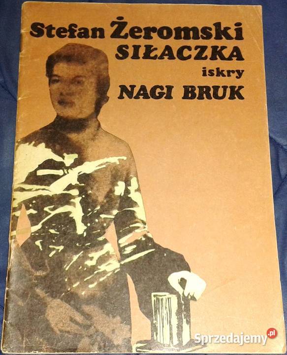 Siłaczka Nagi bruk Stefan Żeromski Chełm