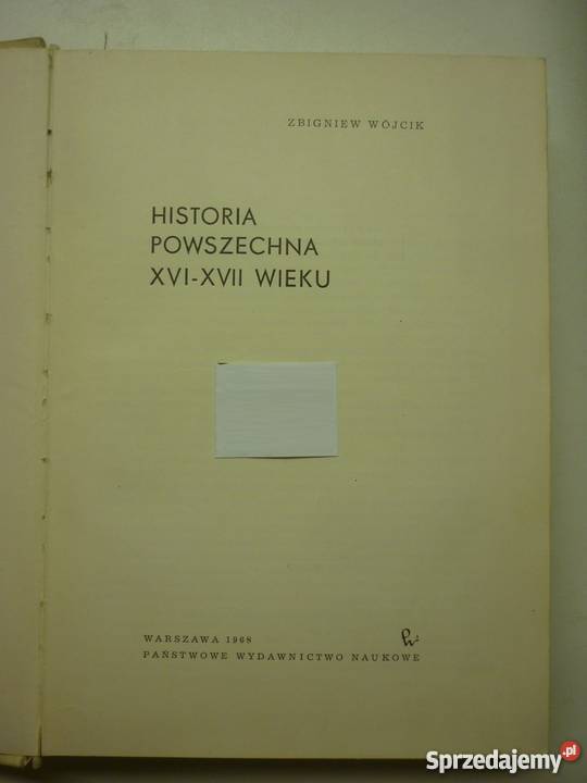 HISTORIA POWSZECHNA XVI XVII WIEKU ZWÓJCIK historia, archeologia Opole