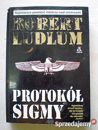 Protokół Sigmy Robert Ludlum FA thrillery, sensacyjne sprzedam