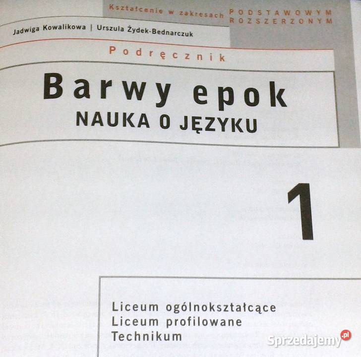 Barwy epok 1 Nauka o języku Jadwiga Kowalikowa Chełm sprzedam