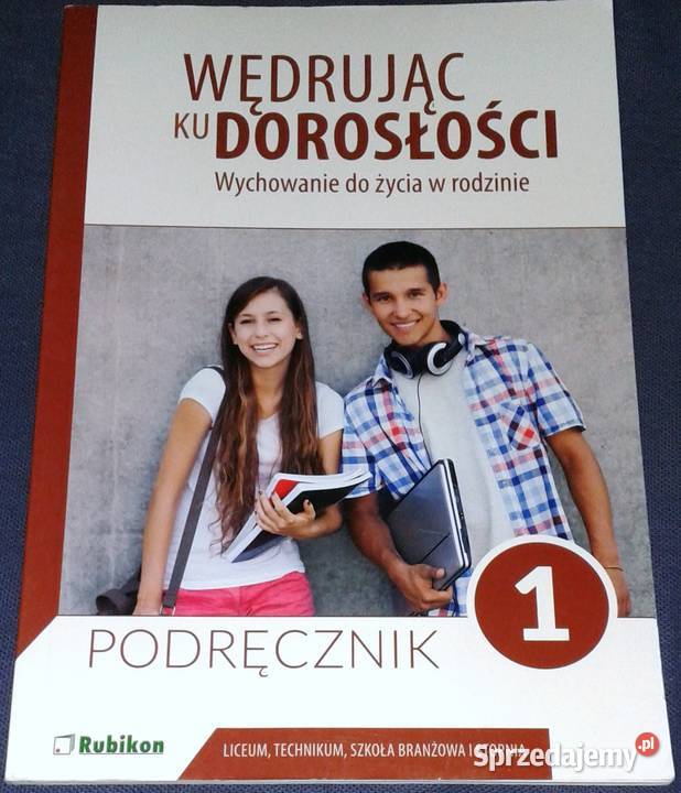 Wędrując ku dorosłości 1 Wychowanie do życia w Rok wydania 2019 Chełm