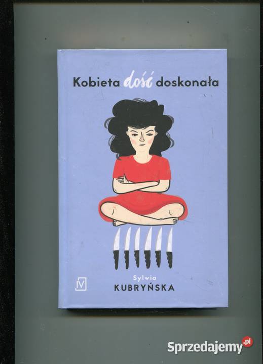 Kobieta dość doskonała Sylwia Kubryńska Rok wydania 2015 Szczecin sprzedam