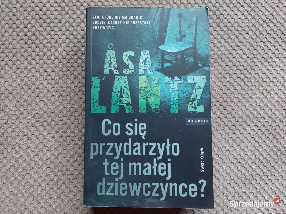Co się przydarzyło tej małej dziewczynce sa Rok wydania 2012 Proza i poezja Kraków