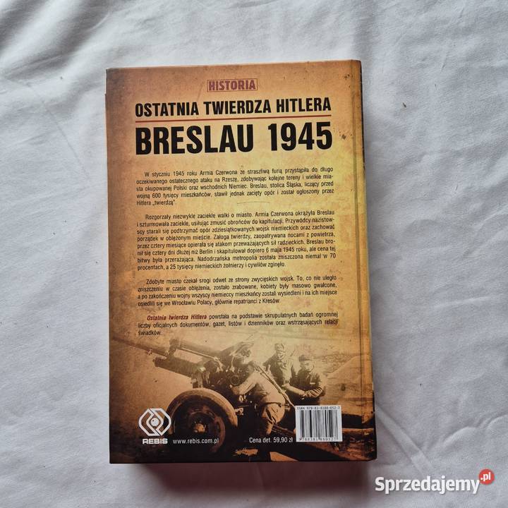 Breslau 1945 ostatnia twierdza Hitlera Brzesko