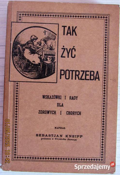 Reprint poradnika księdza SKneipa Tak żyć lubelskie