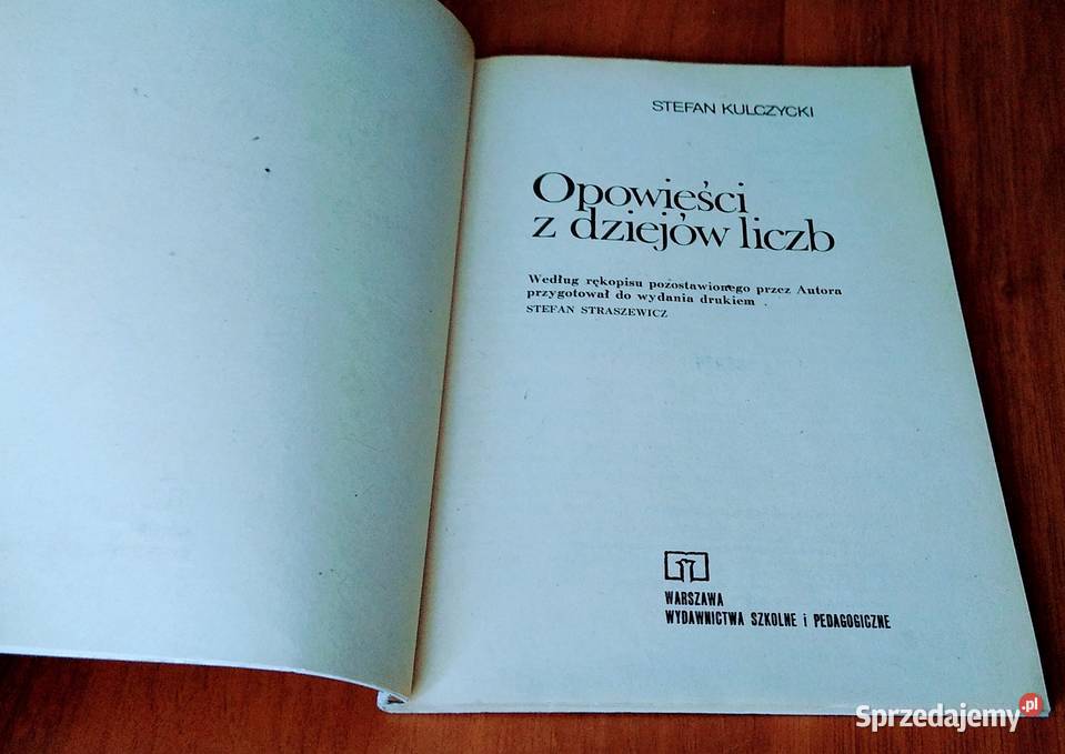 Opowieści z dziejów liczb Stefan Kulczycki Rok wydania 1975 Gdańsk