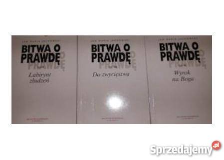 Bitwa o prawdę 3 TOMY JackowskiFA reportaż, literatura faktu Proza i poezja Goleniów