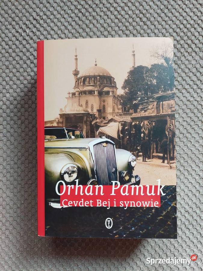 nowa Cevdet Bej i synowie Orhan Pamuk Kraków