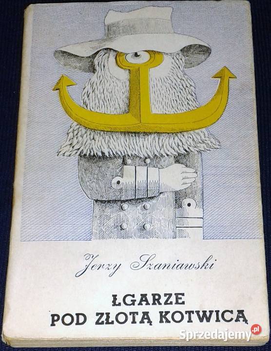 Łgarze Pod Złotą Kotwicą Jerzy Szaniawski Chełm