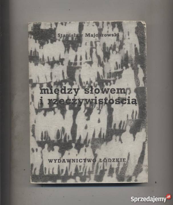 Między słowem a rzeczywistością Problemy zachodniopomorskie Szczecin