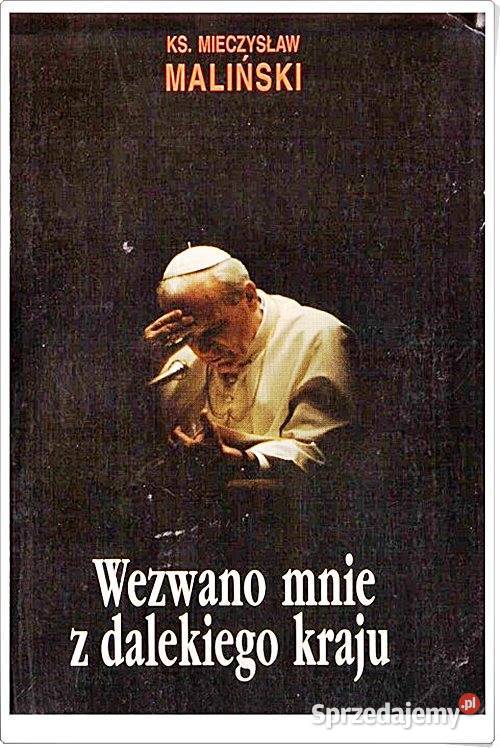 WEZWANO MNIE Z DALEKIEGO KRAJU Mieczysław Rok wydania 1996 Chorzów