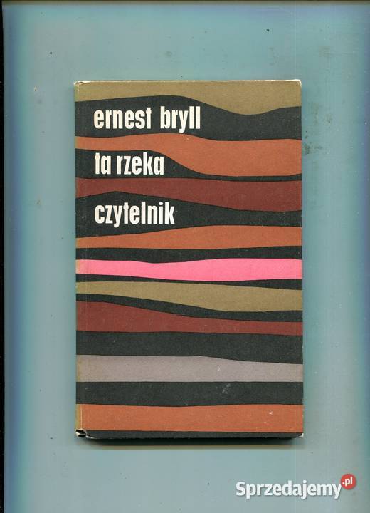 Ta rzeka Ernest Bryll Pozostałe