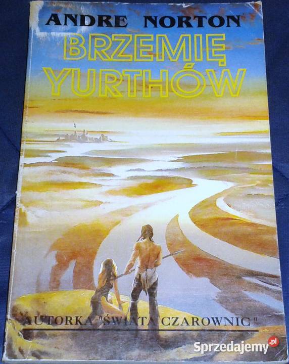Brzemię Yurthów Andre Norton lubelskie Chełm