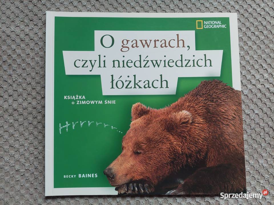 O gawrach czyli niedźwiedzich łóżkach Becky Kraków