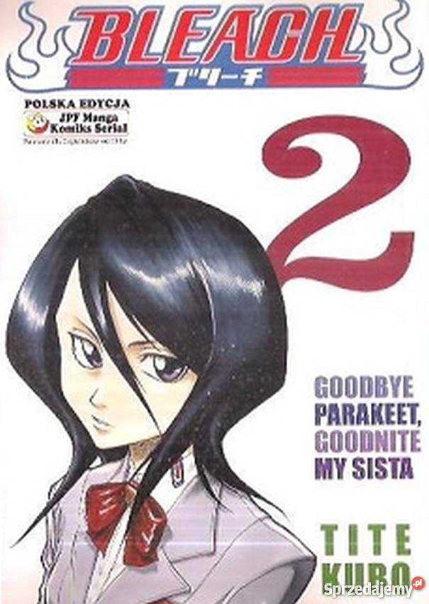 BLEACH 2 GOODBYE PARAKEET GOODNITE MY SISTA Piła