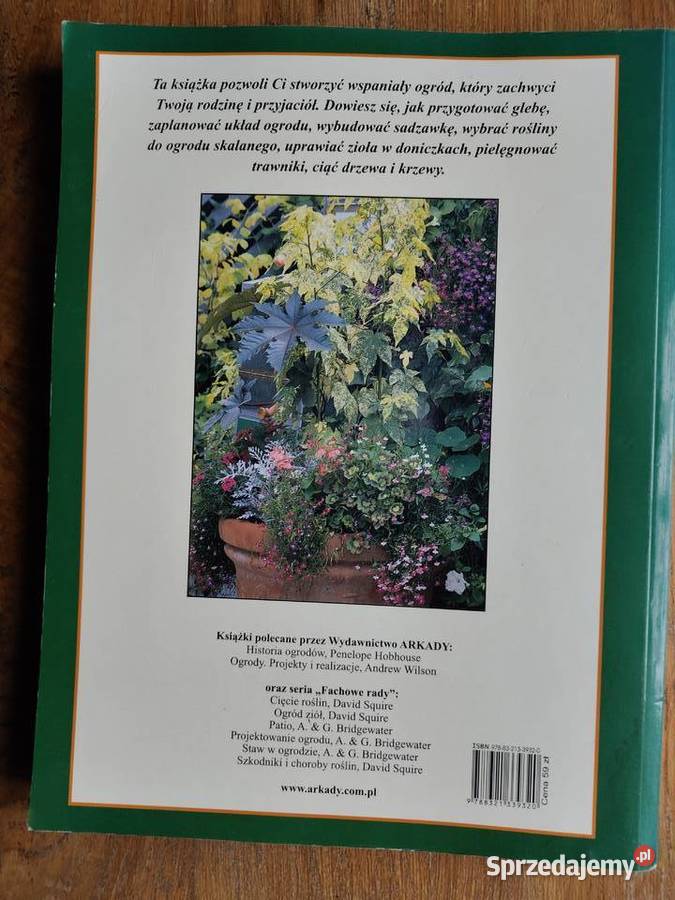 Ogród marzeń Barwna książka o zakładaniu Kraków