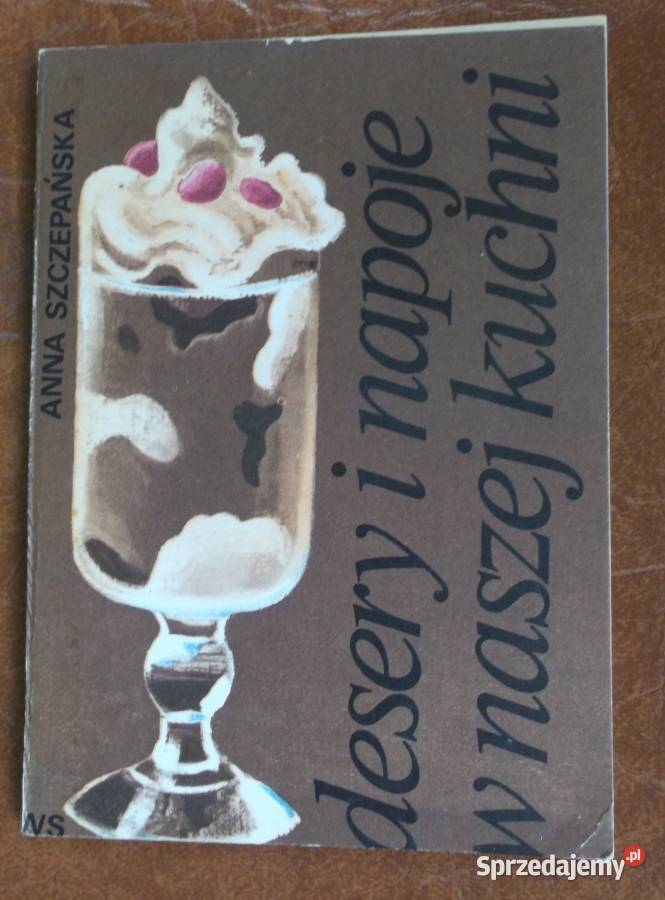 Desery i napoje w naszej kuchni Suwałki