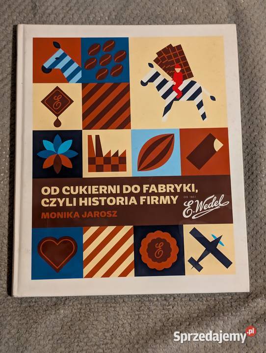 Książka Cukierni Do Fabryki Czyli Historia Firmy Kraków