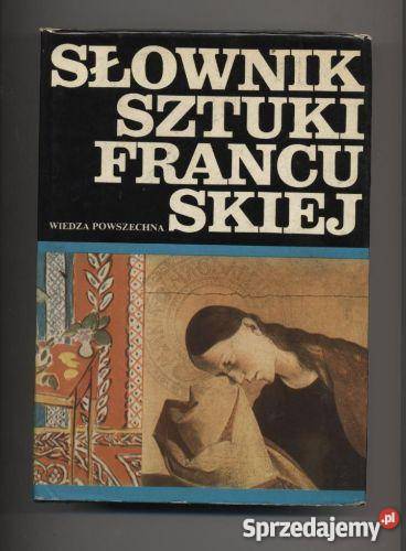 Słownik sztuki francuskiej Kultura i Rozrywka Szczecin