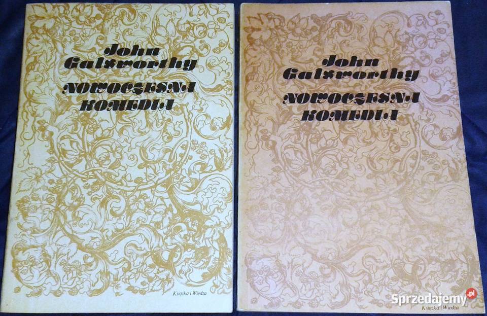 Nowoczesna komedia Tomy 12 John Galsworthy Chełm sprzedam