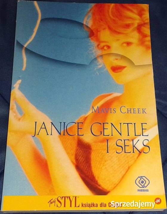 Janice Gentle I Seks Mavis Cheek Che M Sprzedajemy Pl